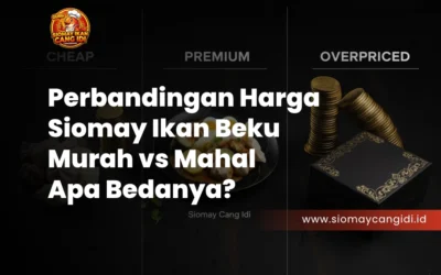 Perbandingan Harga Siomay Ikan Beku: Murah vs Mahal, Apa Bedanya?
